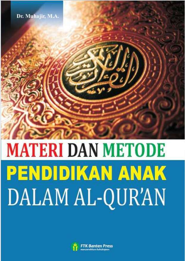 MATERI DAN METODE PENDIDIKAN ANAK DALAM AL-QUR’AN